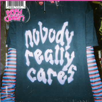 Baby Queen Nobody Really Cares cover artwork