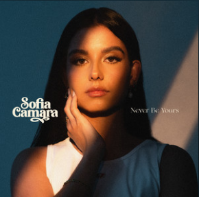 Sofia Camara — Never Be Yours cover artwork