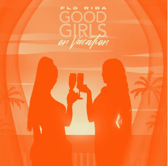 Flo Rida & Pep &amp; Rash Good Girls On Vacation (Private Beach Party) cover artwork