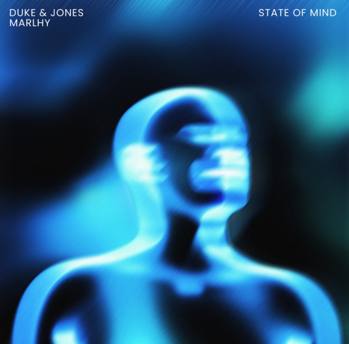 Duke &amp; Jones featuring Marlhy — State Of Mind cover artwork