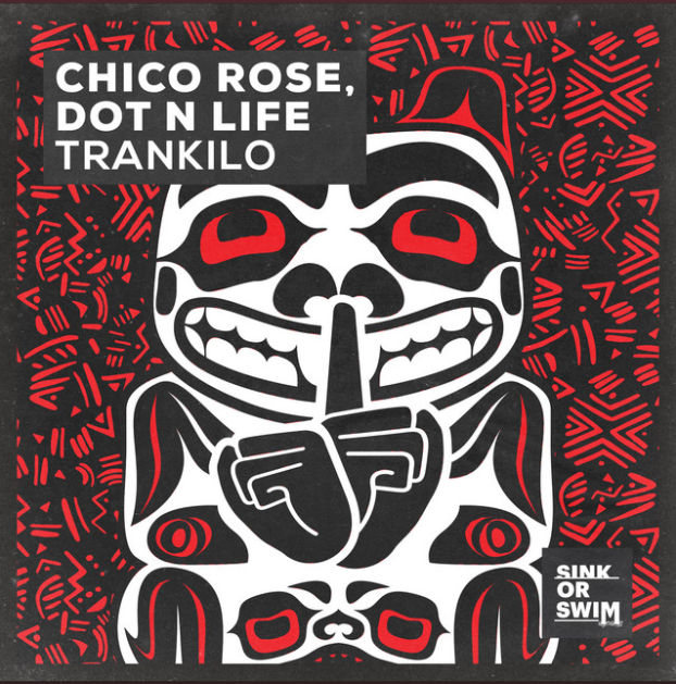 Chico Rose & Dot N Life — Trankilo cover artwork