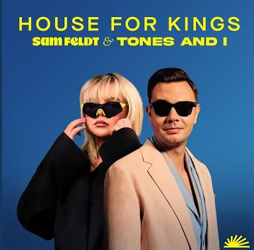 Sam Feldt & Tones and I House For Kings cover artwork