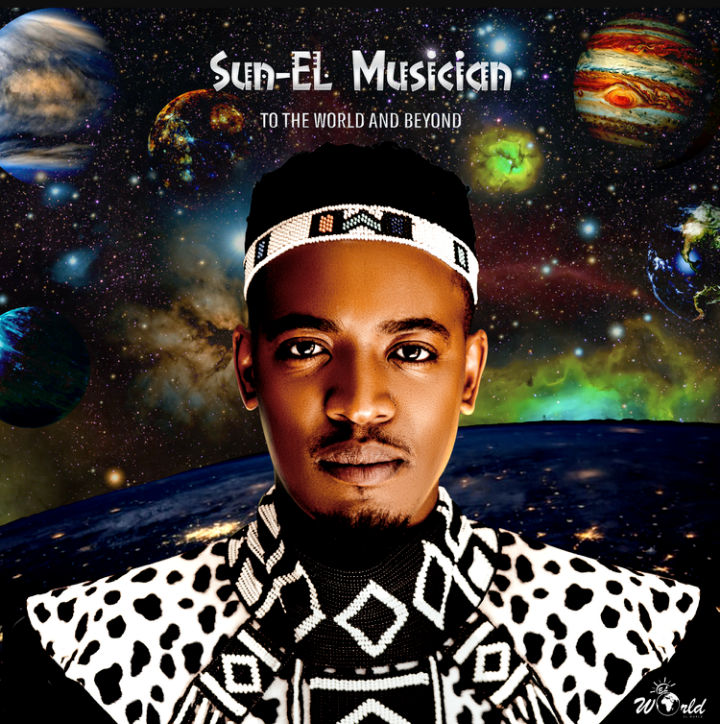 Sun-EL Musician To The World And Beyond cover artwork