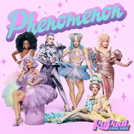RuPaul ft. featuring The Cast of RuPaul&#039;s Drag Race Season 13 Phenomenon - Cast Version cover artwork