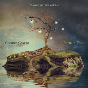 Georgia Castro & Raphael Ota — Se Você Quiser Voltar cover artwork