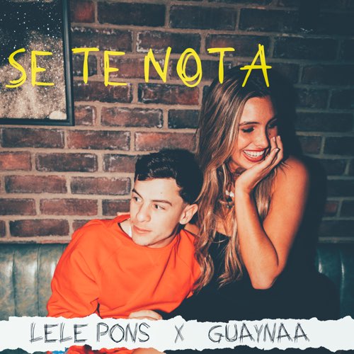 Lele Pons & Guaynaa — Se Te Nota cover artwork