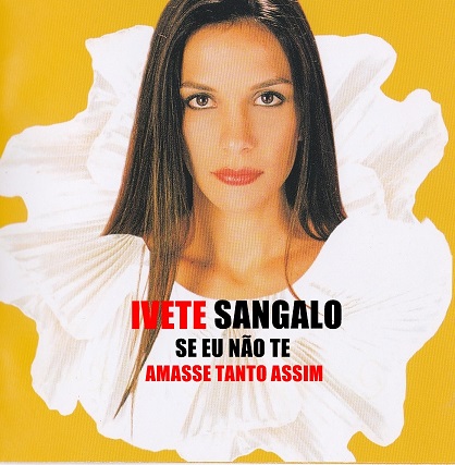 Ivete Sangalo Se Eu Não Te Amasse Tanto Assim cover artwork