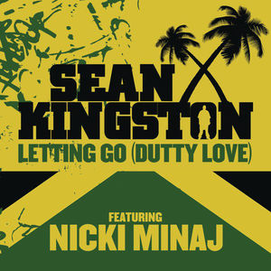Sean Kingston ft. featuring Nicki Minaj Letting Go (Dutty Love) cover artwork