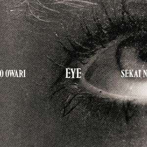 Sekai no Owari Eye cover artwork