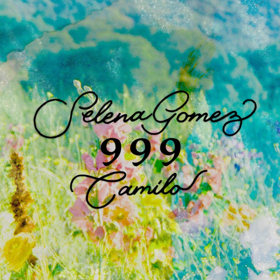 Selena Gomez & Camilo — 999 (with Camilo) cover artwork