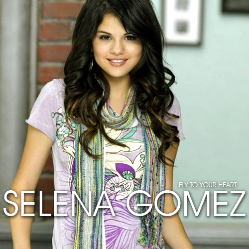 Selena Gomez Fly To Your Heart cover artwork