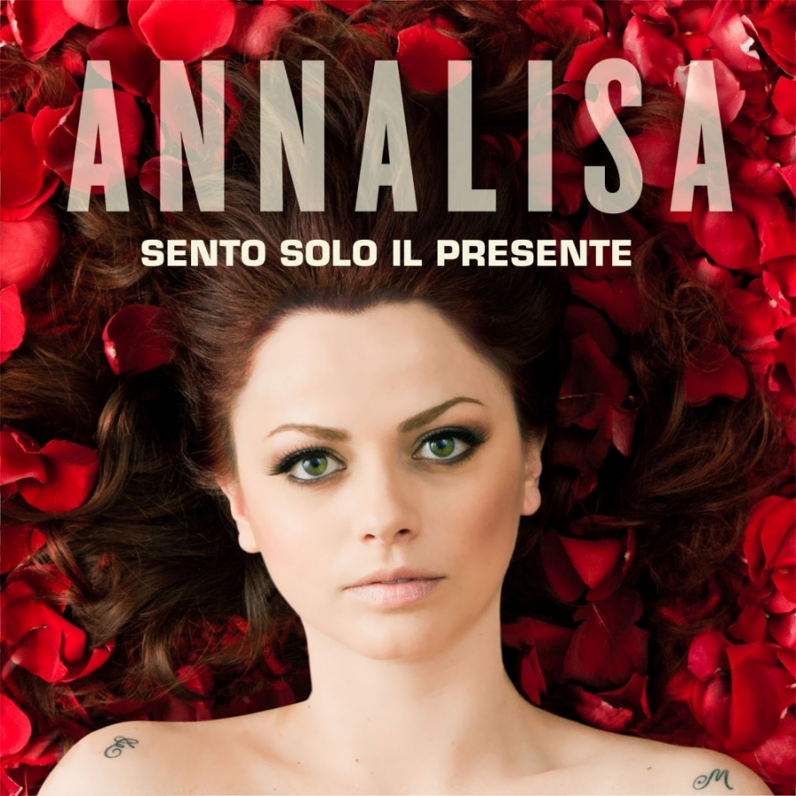 Annalisa — Sento solo il presente cover artwork