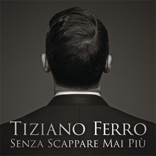 Tiziano Ferro Senza Scappare Mai Piu cover artwork