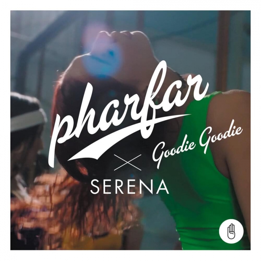 Pharfar & Serena Goodie Goodie cover artwork