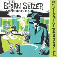 The Brian Setzer Orchestra The Dirty Boogie cover artwork
