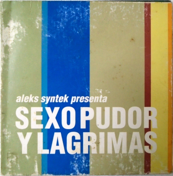 Aleks Syntek — Sexo, Pudor y Lágrimas cover artwork