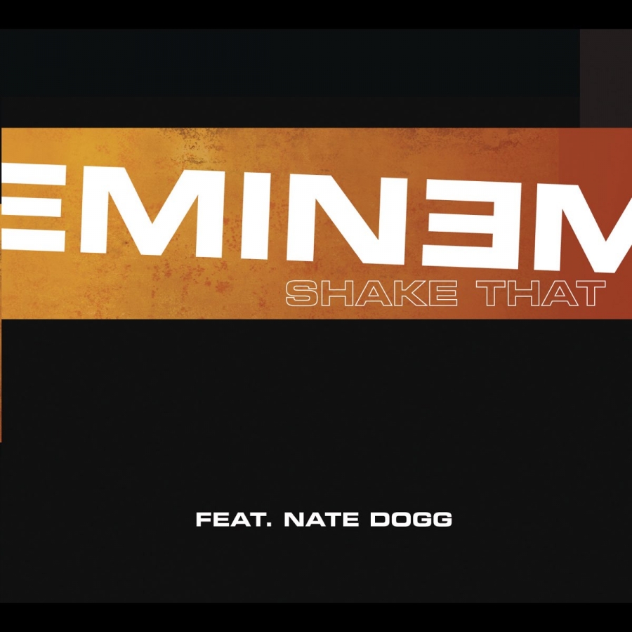 Eminem ft. featuring Nate Dogg Shake That cover artwork