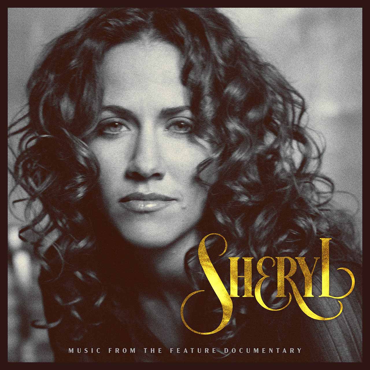 Sheryl Crow Sheryl: Music From The Feature Documentary cover artwork