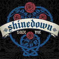 Shinedown Save Me cover artwork