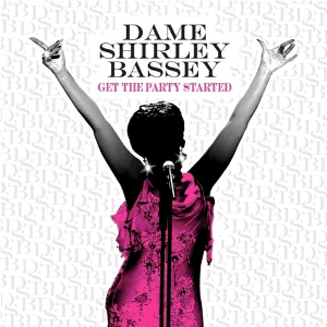 Shirley Bassey Get the Party Started cover artwork