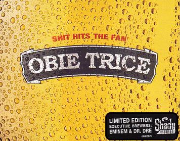 Obie Trice ft. featuring Dr. Dre & Eminem Shit Hits The Fan cover artwork
