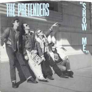 The Pretenders — Show Me cover artwork