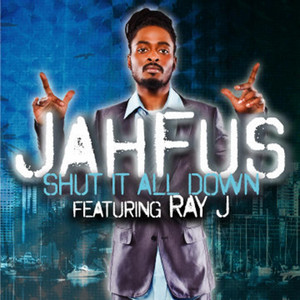 Jahfus — Shut It All Down cover artwork