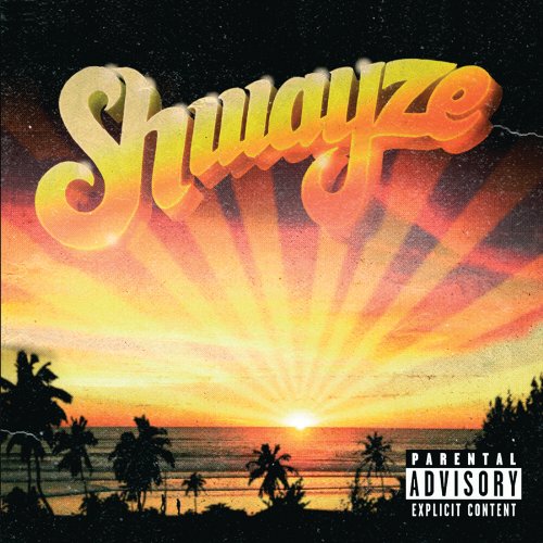 Shwayze Shwayze cover artwork