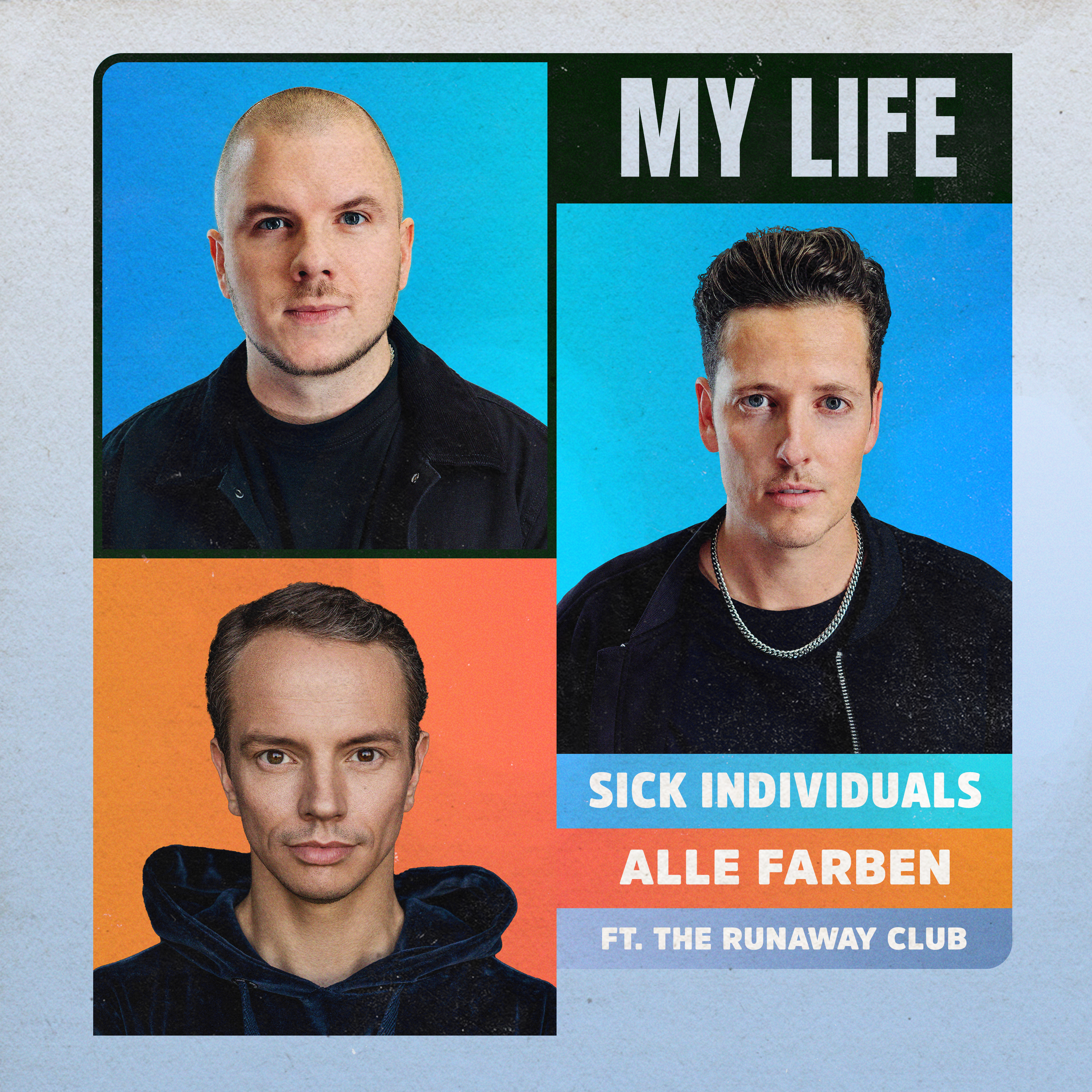 Sick Individuals & Alle Farben featuring The Runaway Club — My Life cover artwork
