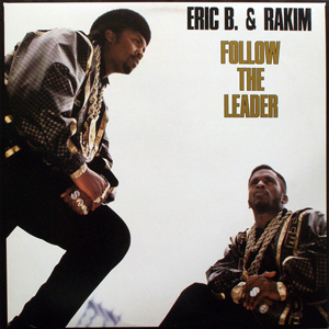 Eric B. and Rakim — Follow The Leader cover artwork