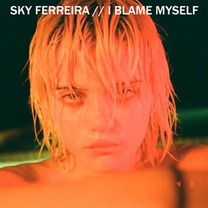 Sky Ferreira I Blame Myself cover artwork