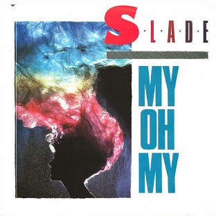 Slade — My, Oh My cover artwork