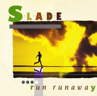 Slade — Run, Runaway cover artwork