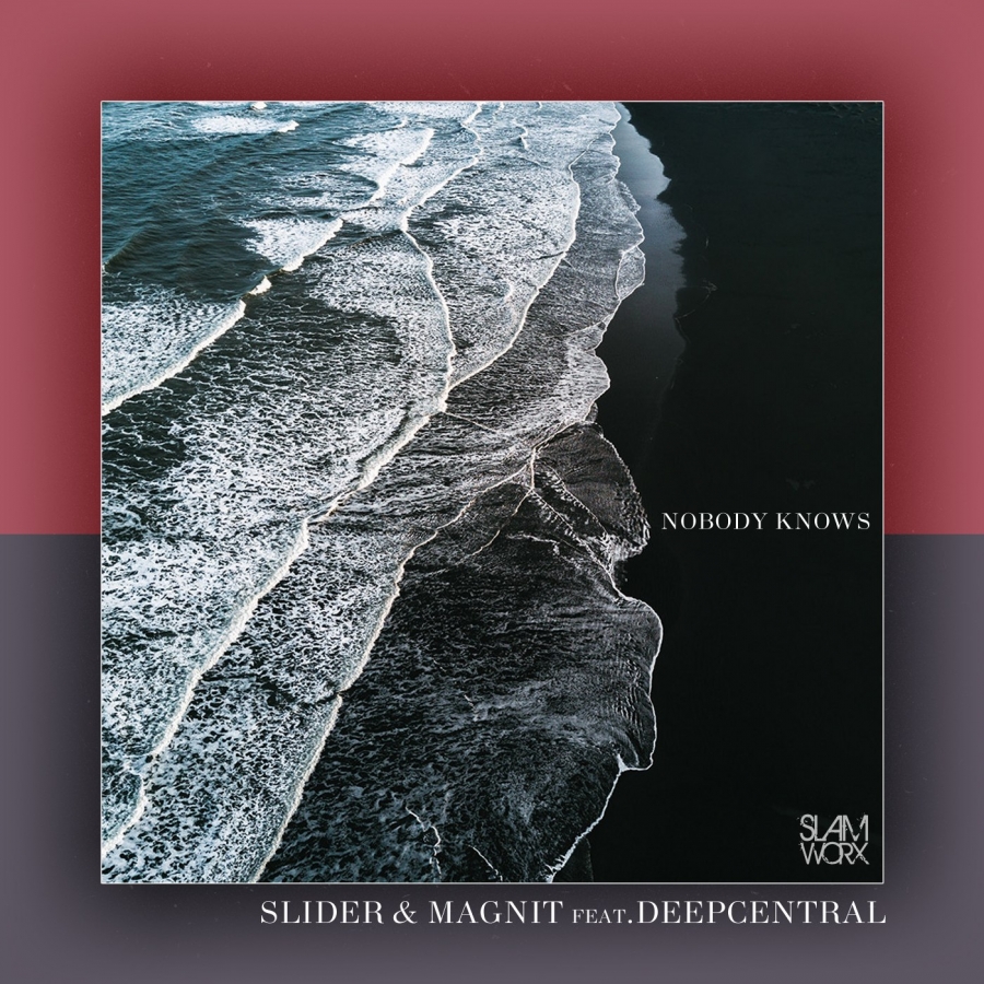 Slider &amp; Magnit featuring Deepcentral — Nobody Knows cover artwork