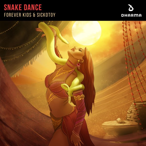 Forever Kids & SICKOTOY Snake Dance cover artwork