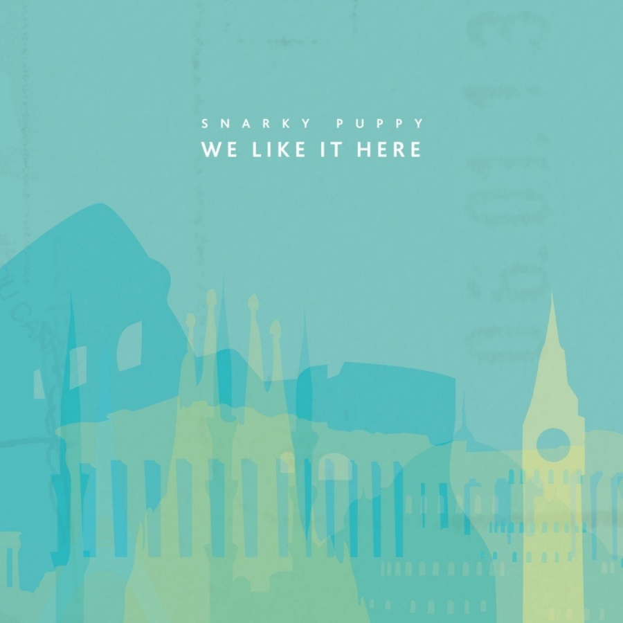 Snarky Puppy We Like It Here cover artwork