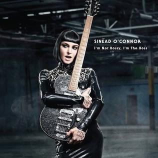 Sinéad O&#039;Connor I&#039;m Not Bossy, I&#039;m the Boss cover artwork