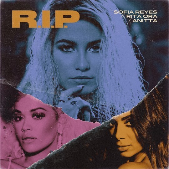 Sofía Reyes featuring Rita Ora & Anitta — R.I.P. cover artwork