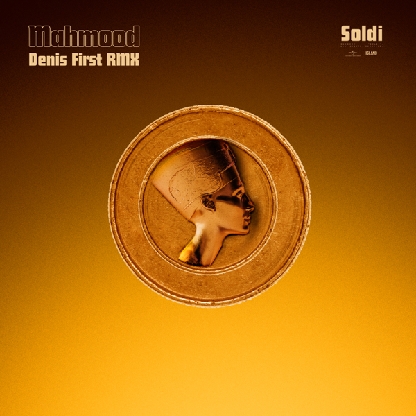 Mahmood featuring Denis First — Soldi (Denis First Remix) cover artwork