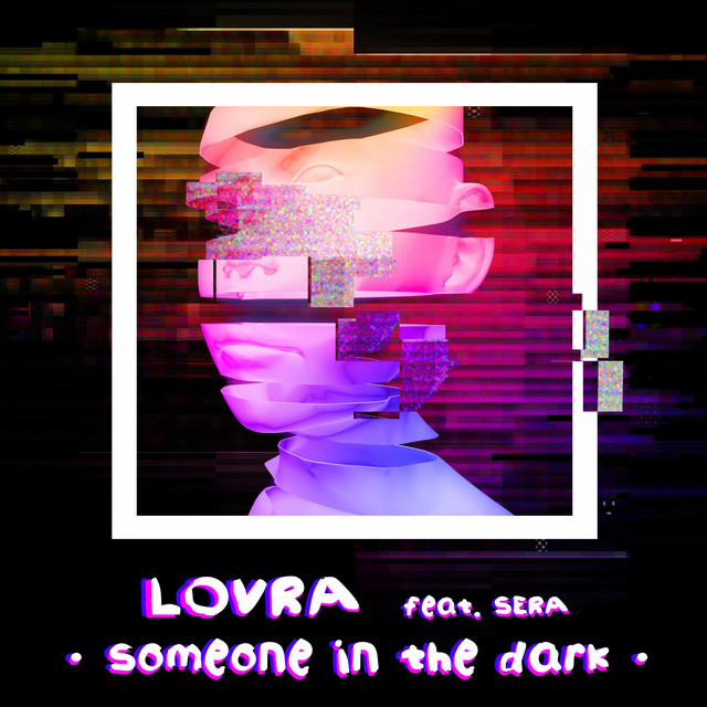 LOVRA featuring SERA — Someone in the Dark cover artwork