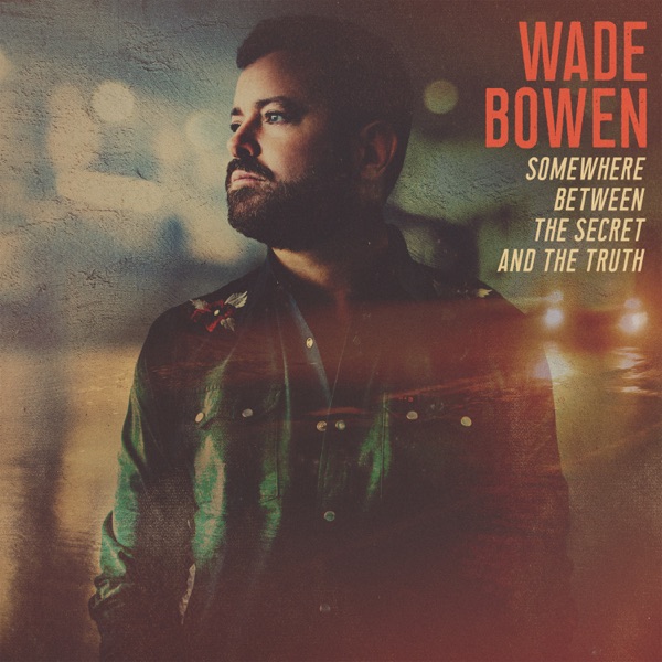 Wade Bowen featuring Vince Gill — A Guitar, A Singer And A Song cover artwork