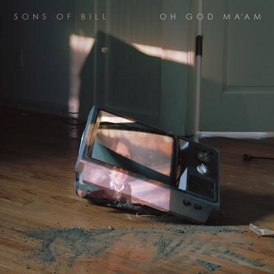 Sons Of Bill Oh God Ma&#039;am cover artwork