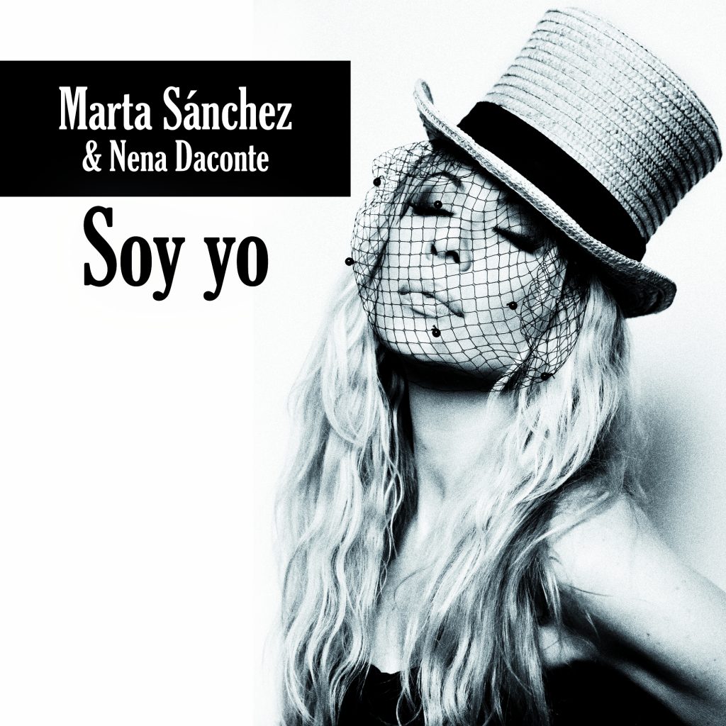 Marta Sanchez ft. featuring Nena Daconte Soy Yo cover artwork