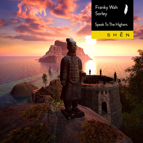 Franky Wah & Sorley — Speak To The Highers cover artwork