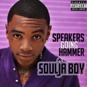 Soulja Boy — Speakers Going Hammer cover artwork