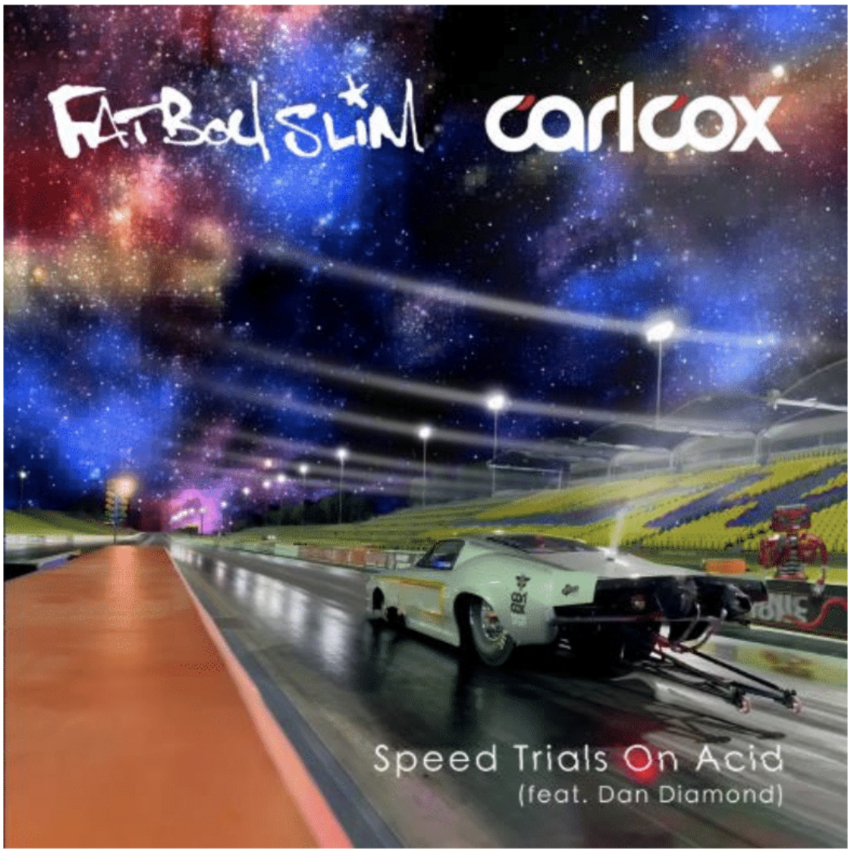 Fatboy Slim & Carl Cox featuring Dan Diamond — Speed Trials On Acid cover artwork