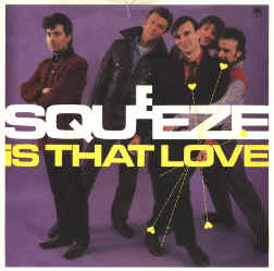 Squeeze — Is That Love cover artwork