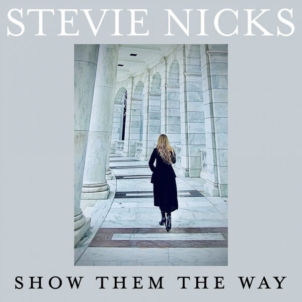 Stevie Nicks — Show Them The Way cover artwork