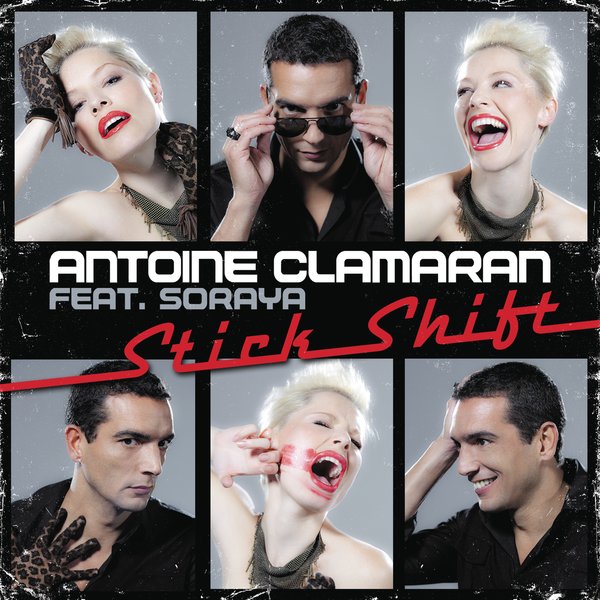 Antoine Clamaran ft. featuring Soraya Stick Shift cover artwork