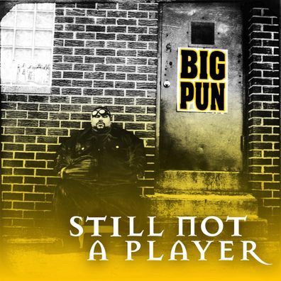 Big Pun featuring Joe — Still Not a Player cover artwork